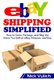 eBay Shipping Simplified (Hardcover): Nick Vulich