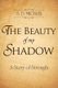The Beauty of my Shadow - A Story of Strength (Paperback): S D Michael