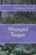 Wrongful Targets (Paperback): Anthony French