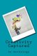 Creativity Captured (Paperback): Christine T Wade