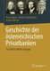 Geschichte der oesterreichischen Privatbanken (German, Hardcover, 1. Aufl. 2018): Peter Eigner, Helmut Falschlehner, Andreas...