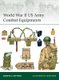 World War II US Army Combat Equipments (Paperback): Gordon L. Rottman