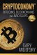 Cryptoconomy - Bitcoins, Blockchains & Bad Guys (Paperback): Gary Miliefsky