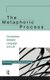 The Metaphoric Process - Connections Between Language and Life (Hardcover): Gemma Corradi Fiumara