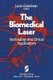 The Biomedical Laser - Technology and Clinical Applications (Paperback, 1981 ed.): Leon Goldman