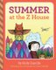 Summer at the Z House (Paperback): Jon Stommel, Travis Czekalski