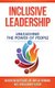 Inclusive Leadership - Unleashing the Power of People (Paperback): Amy Alfermann, Sheila Bouie-Sledge, Mason Duchatschek
