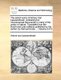 The Select Works of Antony Van Leeuwenhoek, Containing His Microscopical Discoveries in Many of the Works of Nature. Translated...