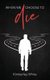 When We Choose to Die (Paperback): Kimberley White