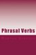 Phrasal Verbs - 175 Of The Best (Paperback): Martha Simpson
