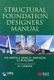 Structural Foundation Designers' Manual (Hardcover, Revised): W.G. Curtin