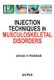 Injection Techniques in Musculoskeletal Disorders (Paperback): Janak Parmar
