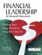 Financial Leadership for Nonprofit Executives - Guiding Your Organization to Long-Term Success (Paperback): Jeanne Bell,...