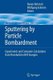 Sputtering by Particle Bombardment - Experiments and Computer Calculations from Threshold to MeV Energies (Paperback, Softcover...