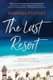 The Last Resort (Paperback, Original ed.): Marissa Stapley