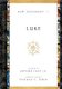 Luke (Paperback): Arthur Just Jr, Thomas C Oden