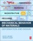 Mechanical Behavior of Materials - Deformation and Design (Paperback): Rajiv S. Mishra, Indrajit Charit, Ravi Sankar Haridas
