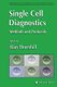 Single Cell Diagnostics - Methods and Protocols (Paperback, Softcover reprint of hardcover 1st ed. 2007): Alan R. Thornhill