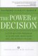 The Power of Decision - A Step-by-Step Program to Overcome Indecision and Live Without Failure Forever (Paperback): Raymond...