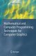 Mathematical and Computer Programming Techniques for Computer Graphics (Paperback, Softcover reprint of hardcover 1st ed....