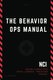 The Behavior Operations Manual - Neuro-Cognitive Intelligence (Paperback): Chase Hughes