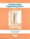 Transportation Engineering Basics (Paperback, Second Edition): A.S. Narasimha Murthy, Henry R. Mohle