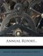 Annual Report... (Paperback): Maine Adjutant Office