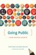 Going Public - A Guide for Social Scientists (Hardcover): Jessie Daniels