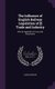 The Influence of English Railway Legislation of [!] Trade and Industry - With an Appendix of Tracts and Documents (Hardcover):...
