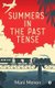Summers in the Past Tense (Paperback): Mani Menon