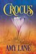 Crocus (Paperback): Amy Lane