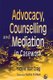 Advocacy, Counselling and Mediation in Casework - Processes of Empowerment (Paperback): Yvonne Craig