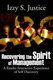 Recovering the Spirit of Management - A Reader-Interactive Experience of Self Discovery (Paperback, Illustrated Ed): Izzy S...
