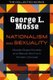 Nationalism and Sexuality - Middle-Class Morality and Sexual Norms in Modern Europe (Paperback): George L. Mosse