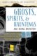 Exposed, Uncovered & Declassified: Ghosts, Spirits, & Hauntings - Am I Being Haunted? (Paperback): Michael Pye, Kirsten Dalley