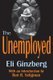 The Unemployed (Paperback): Eli Ginzberg