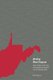 Writing West Virginia - Place, People, and Poverty in Contemporary Literature from the Mountain State (Hardcover): Boyd Creasman
