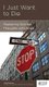 I Just Want to Die - Replacing Suicidal Thoughts with Hope (Paperback): David Powlison