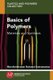 Basics of Polymers - Materials and Synthesis (Paperback): Murali Srinivasan Natamai Subramanian