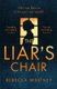 The Liar's Chair (Paperback, Main Market Ed.): Rebecca Whitney