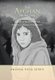 The Afghan Mona Lisa - An Epic of the Unvoiced and Anonymous Women of Afghanistan (Hardcover): Anosha Roya Zereh