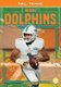 Miami Dolphins (Hardcover): Kenny Abdo