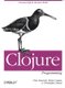 Clojure Programming (Paperback): Chas Emerick