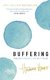 Buffering - Unshared Tales of a Life Fully Loaded (Paperback): Hannah Hart