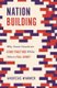 Nation Building - Why Some Countries Come Together While Others Fall Apart (Paperback): Andreas Wimmer