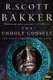 The Unholy Consult - The Aspect-Emperor: Book Four (Paperback): R. Scott Bakker