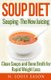 Soup Diet - Souping: The New Juicing - Clean Soups and Bone Broth for Rapid Weight Loss (Paperback): N Louis Eason