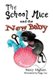 The School Mice and the New Baby - Book 7 For both boys and girls ages 6-12 Grades: 1-6 (Paperback): Nancy Higham