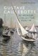Gustave Caillebotte as Worker, Collector, Painter (Hardcover): Samuel Raybone