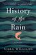 History of the Rain (Paperback): Niall Williams